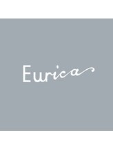 Eurica【ユーリカ】