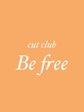 ビーフリー Cut club Be free Rena 