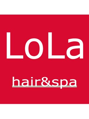 ヘアーアンドスパ ローラ(LoLa)