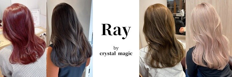 レイ バイ クリスタルマジック(Ray by CRYSTAL MAGIC)のサロンヘッダー