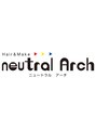 ヘアーアンドメイク ニュートラルアーチ(Hair&Make neutral Arch) neutral Arch