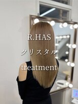 R.HASクリスタルtreatment
