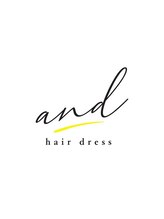 and hair dress【アンド　ヘアードレス】