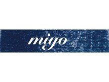 miyo【5月上旬NEW OPEN(予定)】