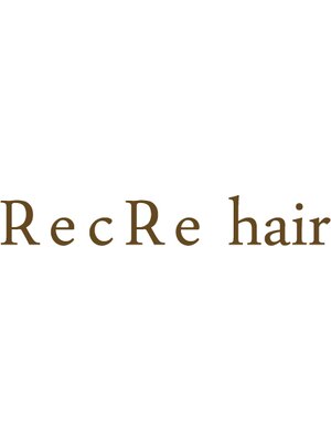 レクリヘアー(RecRe hair)