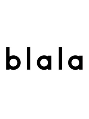 ブラーラ(blala)