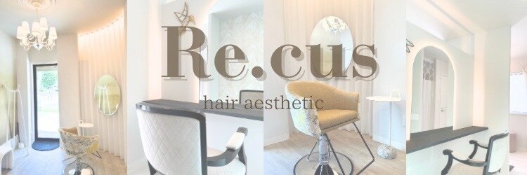リコーズ(Re.cus)のサロンヘッダー