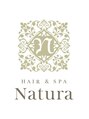 ナトゥーラ 一宮(Natura)/Natura一宮【髪質改善/Aujua /ヘッドスパ】