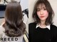 リード 豊洲店(REEED)の写真/洗練された最高水準の技術と感性を！ナチュラルに垢抜ける、理想超えスタイルをご提案◎