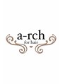 アーチフォーヘア 心斎橋店(a-rch for hair) a- rch