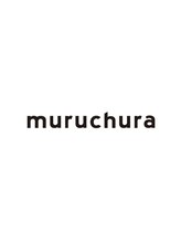 ムルチュラ(muruchura) muru chura