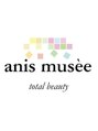 アニスミュゼ(anis musee)/anis musee　スタッフ一同