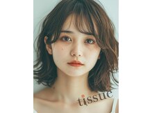 ティッシュ(tissue)