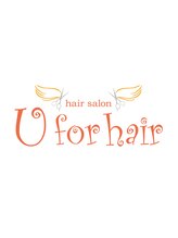 U for hair　【ユーフォーヘアー】