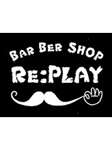 Bar Ber SHOP　Re:PLAY(バーバーショップリプレイ)