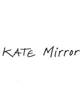 KATEMIRROR【ケイトミラー】