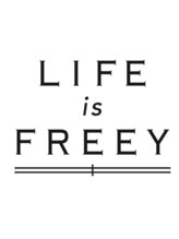 LIFE is FREEY