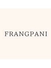 FRANGPANI【フランジパニ】