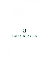 a FACIAL&BARBER【エーフェイシャルアンドバーバー】