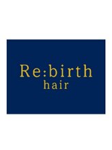 Re:birth hair