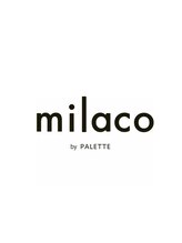 milaco【ミラコ】