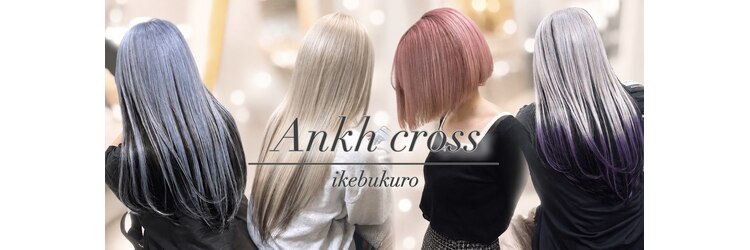アンク クロス 池袋北口店(ANKHCROSS)のサロンヘッダー