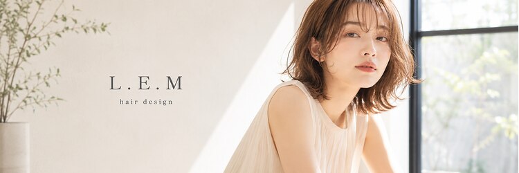 レム 泉中央店(L.E.M)のサロンヘッダー