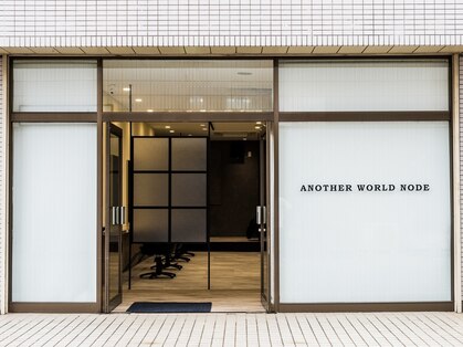 アナザーワールドノード(ANOTHER WORLD NODE)の写真