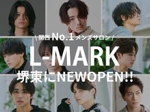 men's salon L-MARK 堺東【メンズサロンエルマーク サカイヒガシ】8/2NEWOPEN(予定)