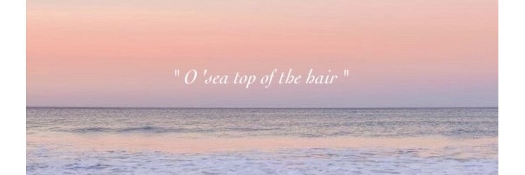 オーシー 志比口店(O'sea)のサロンヘッダー