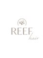 REEF hair【リーフヘアー】【3/1 NEW OPEN（予定）】/REEF hair