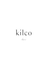 kilco hair【キルコ　ヘア】