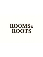 ROOMS&ROOTS
