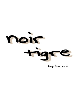 ノワールティグル(noir tigre)