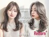 【極上のうる艶髪に★】カット+ReBorn髪質改善Tr ¥6400