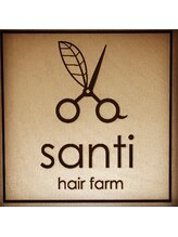 santi hair farm【サンティ・ヘアファーム】