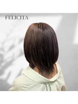 フェリシータ ミューズ(FELICITA musse) 【FELICITA】小顔カット×ナチュラルボブ×インナーカラー