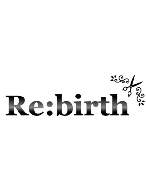 リバース(Re:birth)