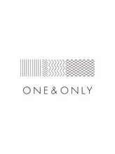 ONE&ONLY 【ワンアンドオンリー】