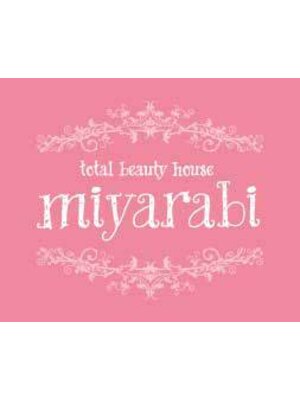 トータルビューティハウスミヤラビ(Total Beauty House miyarabi)