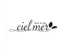 シエル メル(Ciel mer)