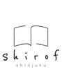 シロフ シンジュク(shirof shinjuku)/shirof shinjuku一同