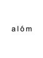 アローム(alom) 指名なし ○