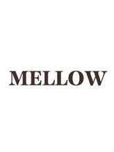 MELLOW　【メロウ】