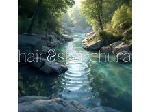 hair &spa churaの施術&商材のこだわり
