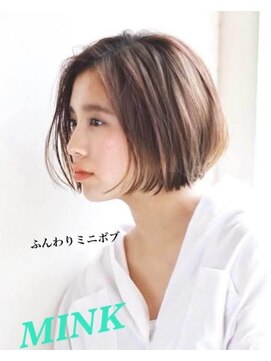 ミンク(MINK) ふんわりミニボブ
