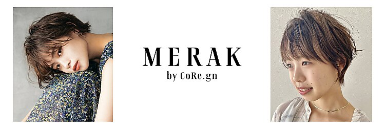 メラク バイ コア(Merak by CoRe.gn)のサロンヘッダー
