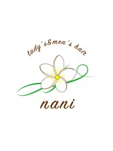 ナニ(Lady's&Men's hair nani) nani 