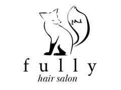 fully【6月上旬 NEW OPEN（予定）】