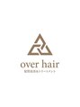 オーバーヘアー 長岡京店(over hair)/髪質改善&トリートメントover hair長岡京店